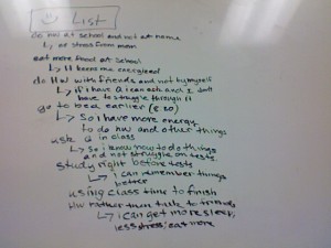 Photo of the White Board in My Learning Center; One Student's List With Advice to Herself