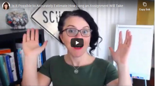 Is it Possible to Accurately Estimate How Long an Assignment Will Take?